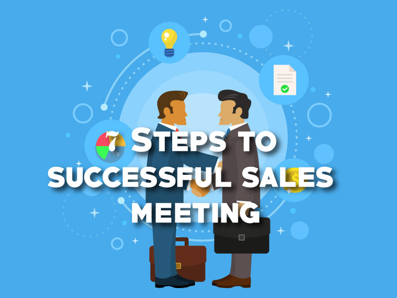 7 Steps to successful sales meeting