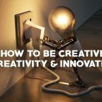 Creativity and innovation