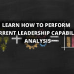 Learn How To Perform Current Leadership Capability Analysis